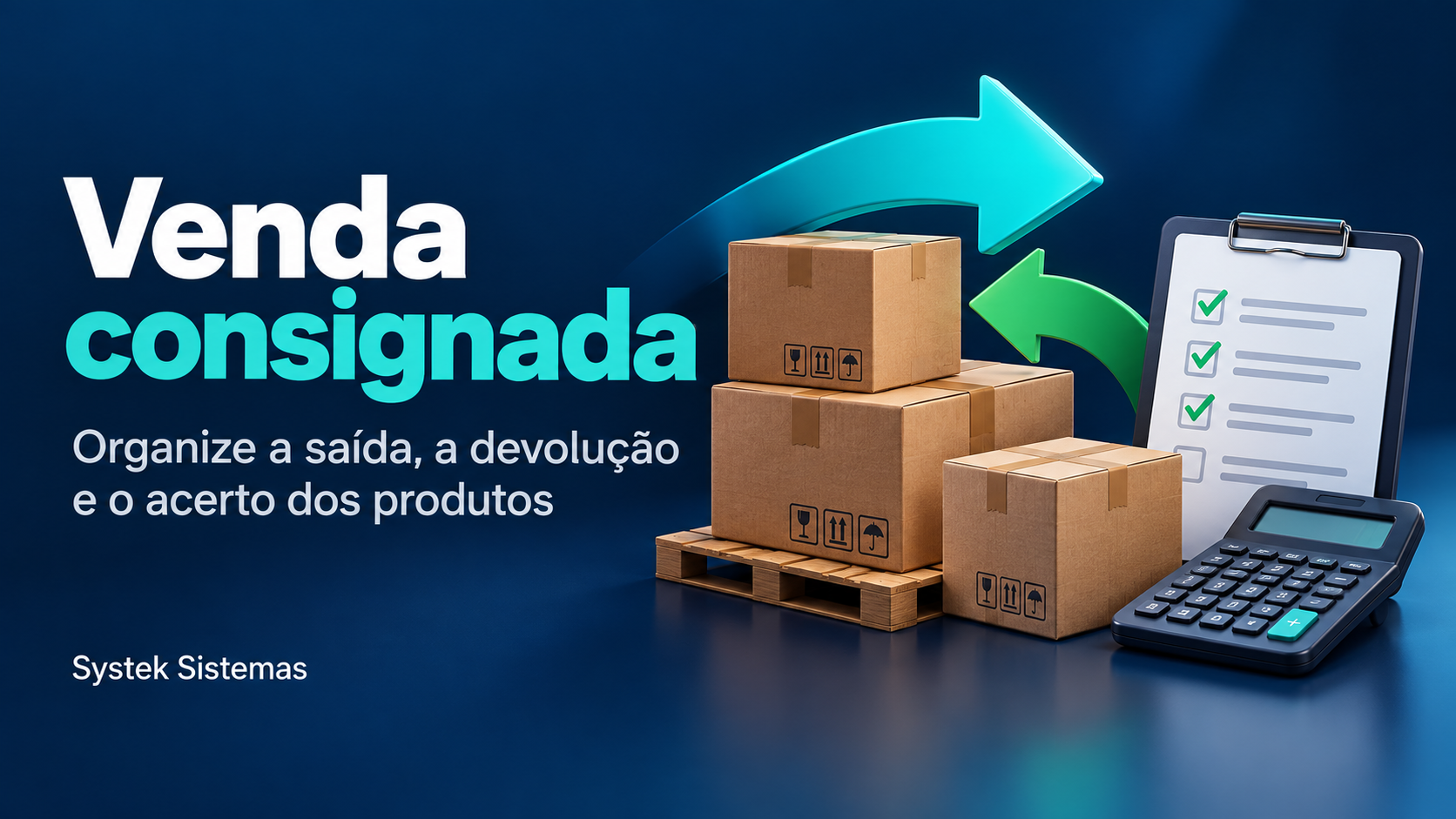 Venda consignada: como organizar a saída, a devolução e o acerto dos produtos